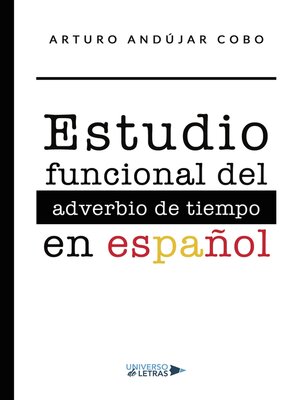 cover image of Estudio funcional del adverbio de tiempo en español